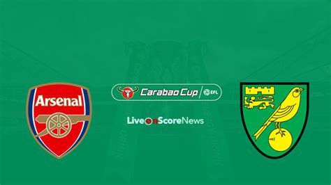 Arsenal Vs Norwich City Preview And Prediction Live Stream Efl Cup 2017