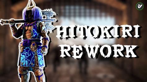 For Honor Hitokiri Rework Hitokiri Guide Hitokiri Gameplay Youtube