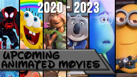 The best animated movies in 2020 of all time. Upcoming Animated Movies 2020-2023 (COVID-19 CHANGES ...