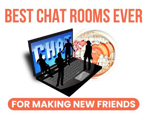 Best Chat Rooms Ever For Making New Friends