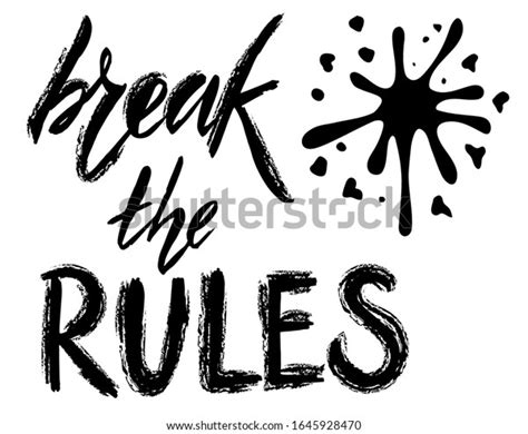 Vector Illustration Of Break The Rules Text For Logotype T Shirt