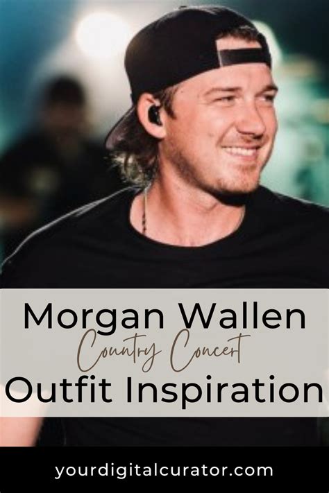 Morgan Wallen Concert Outfit Ideas And Inspiration Check Out These