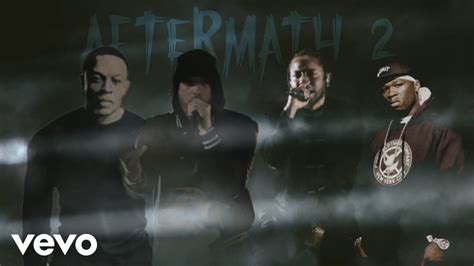Eminem Aftermath 2 Feat Dr Dre Kendrick Lamar And 50 Cent 2022 Youtube