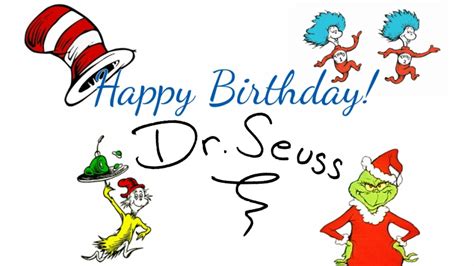 Happy Birthday Dr Seuss Rambling Ever On