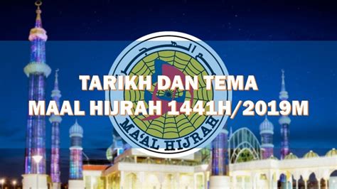 Sambutan maal hijrah peringkat kebangsaan tahun 1442h/2020m akan berlangsung dalam majlis ringkas di masjid negara pada 20 ogos ini. Tema dan Tokoh Maal Hijrah / Awal Muharram 1441H / 2019M ...
