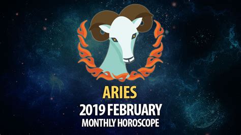 Aries February 2019 Monthly Horoscope Horoscopeoftoday