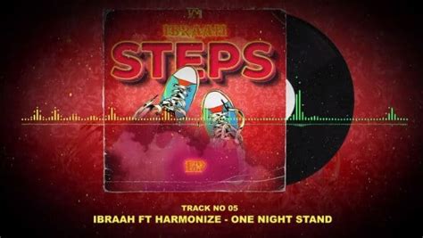 Audio Ibraah Ft Harmonize One Night Stand Download