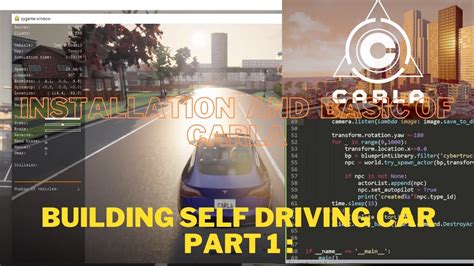 Building Autonomous Self Driving Car Installation And Basics Of Carla