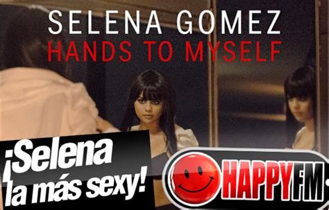 What does selena gomez's song hands to myself mean? Hands To Myself de Selena Gomez, Letra (Lyrics) en Español ...