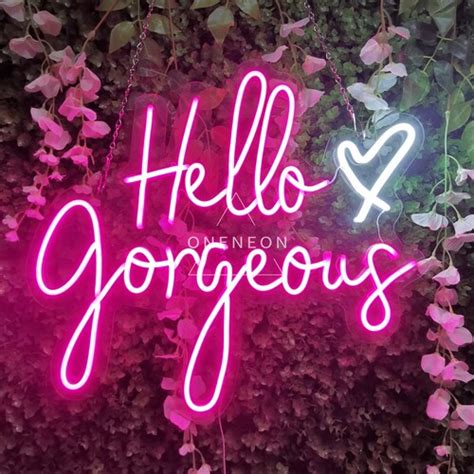 Custom Neon Sign Hello Gorgeous Neon Sign Light Office Living Etsy