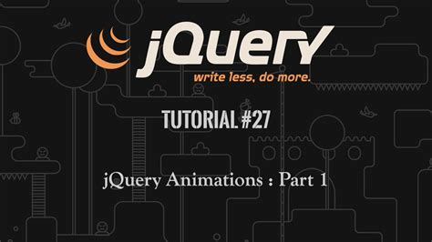 Jquery Tutorial 27 Jquery Animation Part 1 Youtube
