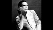 Marilyn Manson-The Pale Emperor[deluxe edition] Full Album(HQ) - YouTube