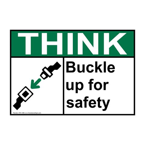 think sign buckle up for safety sign ansi transportation