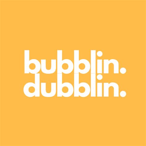 Bubblin Dublin