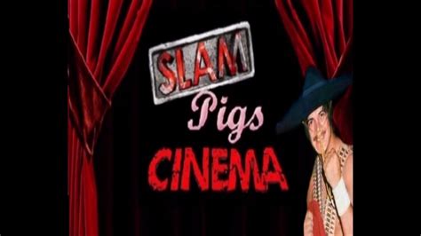 Slam Pigs Cinema Hangin Tough With Hector Guererro Youtube