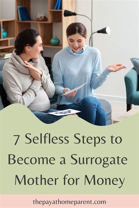 7 Selfless Steps To Become A Surrogate Mother For Money Surrogate Surrogate Mother Surrogate Mom