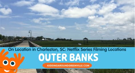 On Location Visiting Spots Seen On The Netflix Show Outer Banks In