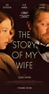 The Story of My Wife (2021) - Full Cast & Crew - IMDb