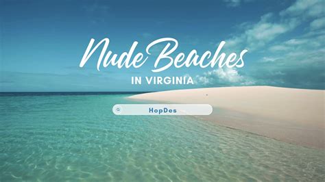 Most Beautiful Nude Beaches In Virginia Top 5