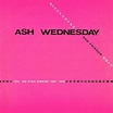 ASH WEDNESDAY - Love And Other Numbers 1980-1984 LP – Strangeworld Records
