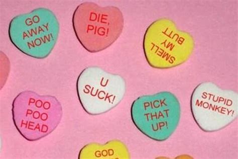More Insulting Candy Hearts Rejected Candy Hearts Know Your Meme