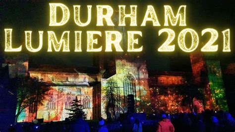 Durham Lumiere 2021 Opening Night Youtube