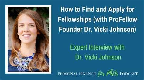 how to find and apply for fellowships with profellow founder dr vicki johnson personal