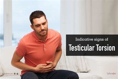 indicative signs of testicular torsion by dr shriyans jain dr s k jain lybrate