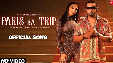 Paris Ka Trip Song Honey Singh Paris Ka Trip Song Teaser Miland Gaba Song Paris Ka Trip