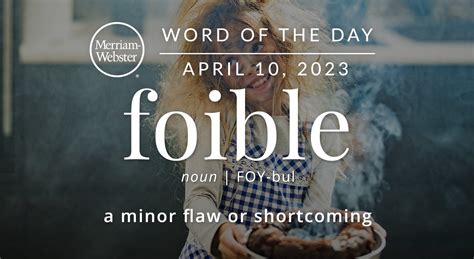 Merriam Webster Word Of The Day Foible — Michael Cavacinimichael Cavacini