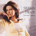 Shania Twain – The First Album (2000, CD) - Discogs