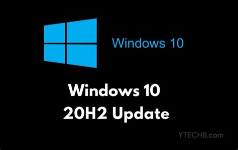 Microsoft Releases The Latest Windows 10 20h2 Update