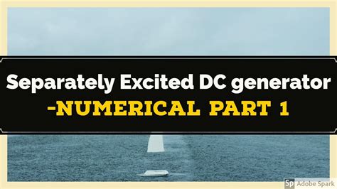 While the switch (s) is open. #5 DC Generator - Separately excited DC Generator ...
