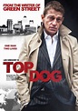 Top Dog (2014) - Película eCartelera