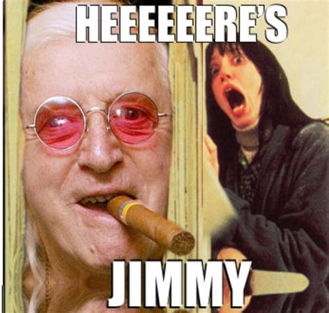 HEEERE S JIMMY Know Your Meme