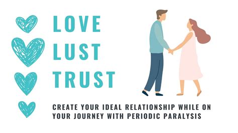 Love Lust And Trust Creating Your Ideal Relationship When You Have