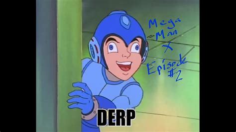 Mega Man X Episode 2 Derp Youtube