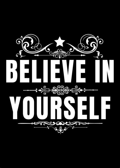 Believe In Yourself Poster By Nae Displate