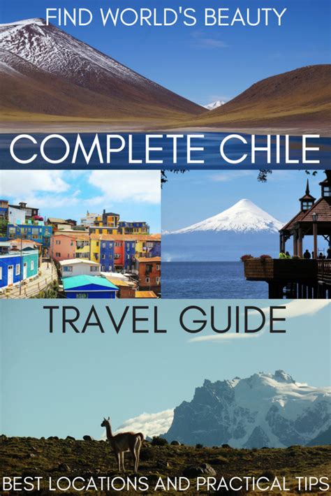 Complete Chile Travel Guide Best Locations And Practical Tips Find