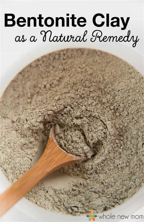 Bentonite Clay Benefits and Uses | Whole New Mom