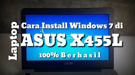 Cara Install Windows 7 Di Laptop Asus X455l Fix Windows Cannot Be