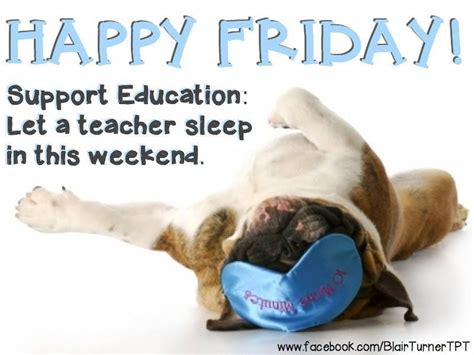 Happy Friday Teachers Teacher Comics Teacher Humour Teacher Quotes Funny Teacher Life