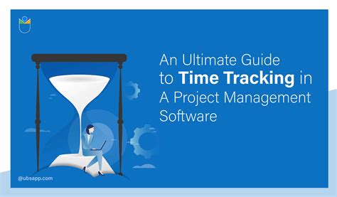 An Ultimate Guide To Time Tracking In Project Management Software Ubs