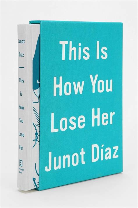 this is how you lose her by junot diaz and jaime hernandez losing her words book quotes