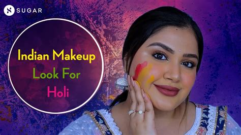 Indian Makeup Look For Holi Sugar Cosmetics Youtube