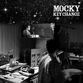 Mocky – Key Change