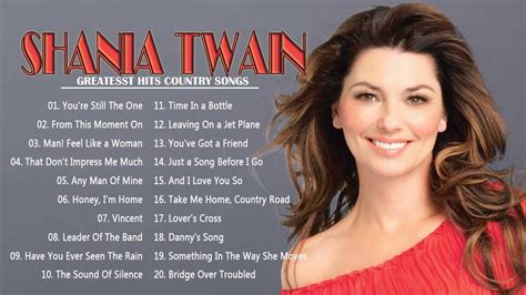 Shania Twain Greatest Hits Full Album Shania Twain Best Songs 2021