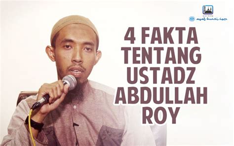 Siapa Sebenarnya Ustadz Abdullah Roy