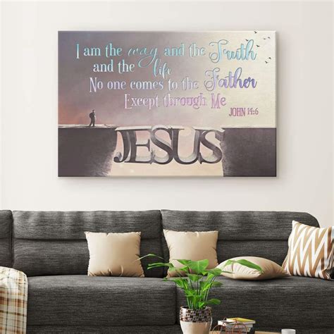 I Am The Way And The Truth And The Life John 146 Bible Verse Wall Art