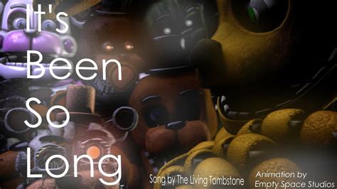 FNAF SFM Its Been So Long FNAF Animated Music Video Song By The